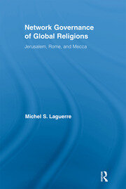 Network Governance of Global Religions: Jerusalem, Rome, and Mecca book cover