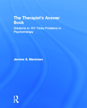 The Therapist's Answer Book: Solutions to 101 Tricky Problems in Psychotherapy book cover