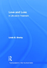 Love and Loss in Life and in Treatment book cover