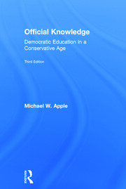 Official Knowledge: Democratic Education in a Conservative Age book cover