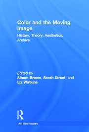 Color and the Moving Image: History, Theory, Aesthetics, Archive book cover