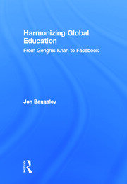 Harmonizing Global Education: From Genghis Khan to Facebook book cover