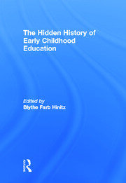 The Hidden History of Early Childhood Education book cover