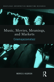 Music, Movies, Meanings, and Markets: Cinemajazzamatazz book cover
