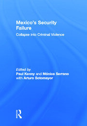 Mexico's Security Failure: Collapse into Criminal Violence book cover