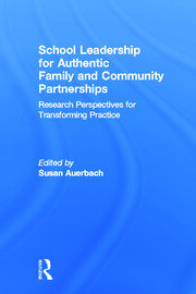 School Leadership for Authentic Family and Community Partnerships: Research Perspectives for Transforming Practice book cover