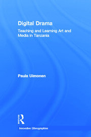 Digital Drama: Teaching and Learning Art and Media in Tanzania book cover