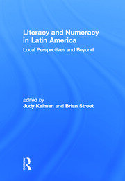 Literacy and Numeracy in Latin America: Local Perspectives and Beyond book cover