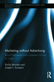 Marketing without Advertising: Brand Preference and Consumer Choice in Cuba book cover