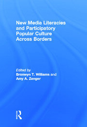 New Media Literacies and Participatory Popular Culture Across Borders book cover