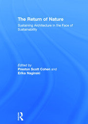 The Return of Nature: Sustaining Architecture in the Face of Sustainability book cover