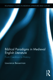 Biblical Paradigms in Medieval English Literature: From Cædmon to Malory book cover
