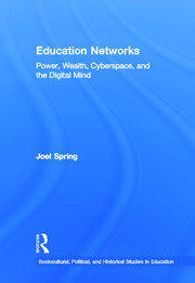 Education Networks: Power, Wealth, Cyberspace, and the Digital Mind book cover