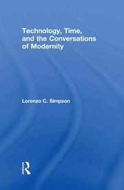 Technology, Time, and the Conversations of Modernity book cover