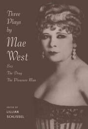 Three Plays by Mae West: Sex, The Drag and Pleasure Man book cover