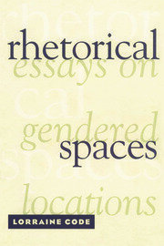 Rhetorical Spaces: Essays on Gendered Locations book cover
