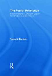 The Fourth Revolution: Transformations in American Society from the Sixties to the Present book cover