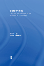 Borderlines: Genders and Identities in War and Peace 1870-1930 book cover