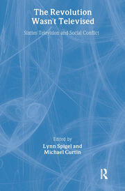 The Revolution Wasn't Televised: Sixties Television and Social Conflict book cover