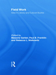 Field Work: Sites in Literary and Cultural Studies book cover