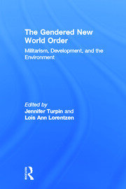 The Gendered New World Order: Militarism, Development, and the Environment book cover