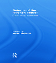 Returns of the French Freud:: Freud, Lacan, and Beyond book cover