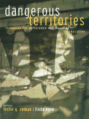Dangerous Territories: Struggles for Difference and Equality in Education book cover