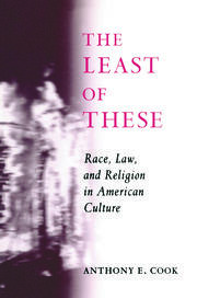 The Least of These: Race, Law, and Religion in American Culture book cover