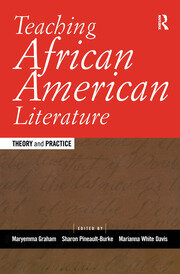 Teaching African American Literature: Theory and Practice book cover