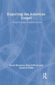 Exporting the American Gospel: Global Christian Fundamentalism book cover