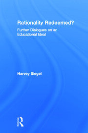 Rationality Redeemed?: Further Dialogues on an Educational Ideal book cover