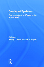 Gendered Epidemic: Representations of Women in the Age of AIDS book cover