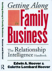 Getting Along in Family Business: The Relationship Intelligence Handbook book cover