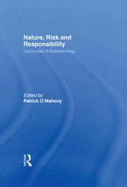 Nature, Risk and Responsibility: Discourses of Biotechnology book cover