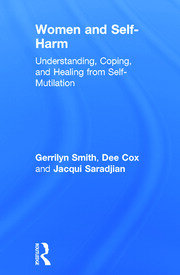 Women and Self Harm: Understanding, Coping and Healing from Self-Mutilation book cover
