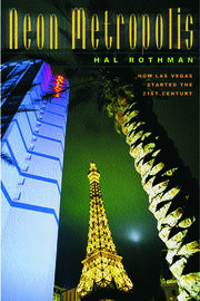 Neon Metropolis: How Las Vegas Started the Twenty-First Century book cover
