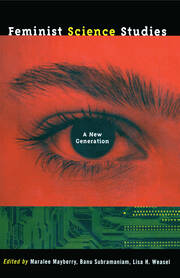 Feminist Science Studies: A New Generation book cover
