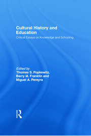 Cultural History and Education: Critical Essays on Knowledge and Schooling book cover