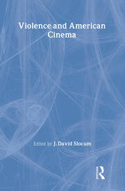 Violence and American Cinema book cover