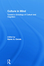 Culture in Mind: Toward a Sociology of Culture and Cognition book cover
