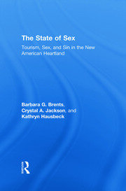 The State of Sex: Tourism, Sex and Sin in the New American Heartland book cover