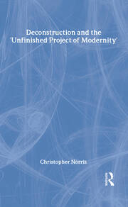 Deconstruction and the 'Unfinished Project of Modernity' book cover