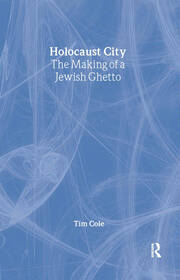 Holocaust City: The Making of a Jewish Ghetto book cover