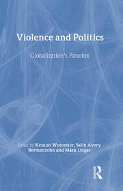 Violence and Politics: Globalization's Paradox book cover