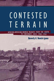 Contested Terrain: African American Women Migrate from the South to Cincinnati, 1900-1950 book cover