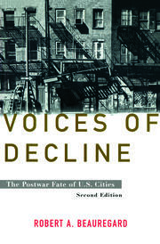 Voices of Decline: The Postwar Fate of US Cities book cover