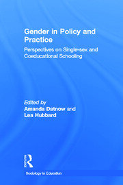 Gender in Policy and Practice: Perspectives on Single Sex and Coeducational Schooling book cover
