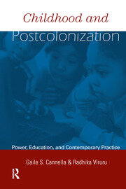 Childhood and Postcolonization: Power, Education, and Contemporary Practice book cover