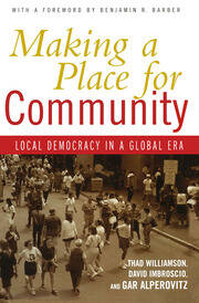 Making a Place for Community: Local Democracy in a Global Era book cover