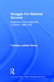 Struggle For National Survival: Chinese Eugenics in a Transnational Context, 1896-1945 book cover